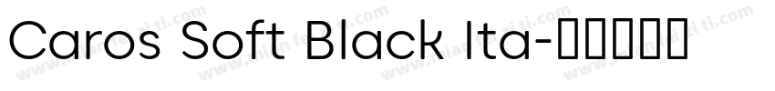 Caros Soft Black Ita字体转换